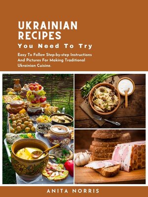 cover image of Ukrainian Recipes You Need to Try